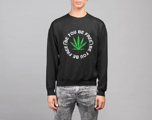Proud Marijuana Supporter Unisex Sweatshirt